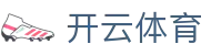 开云体育 - AC米兰亚洲官方合作伙伴 - 开云体育官方网站 - KAIYUN SPORTS